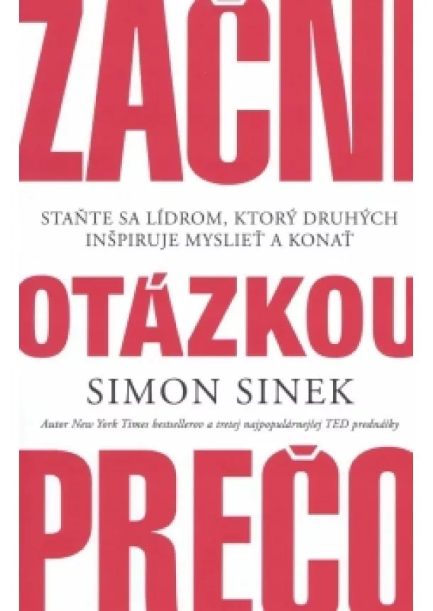 Simon Sinek - Začni otázkou prečo