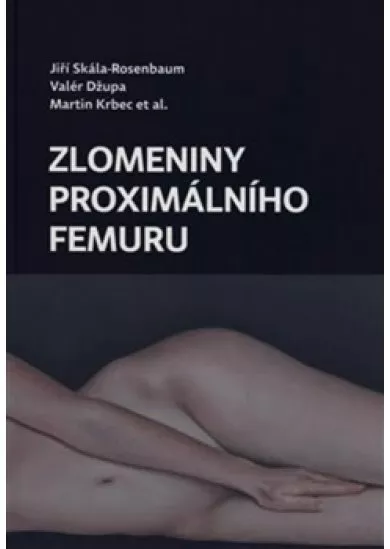 Zlomeniny proximálního femuru