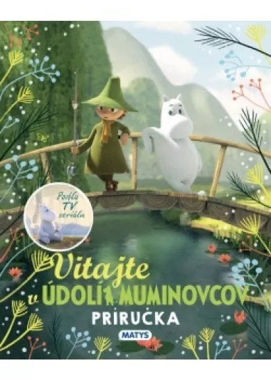 Vitajte v Údolí Muminovcov – Príručka