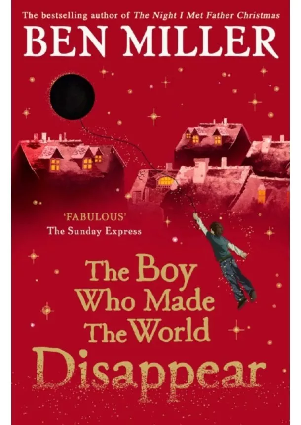 Ben Miller - Boy Who Made the World Disappear