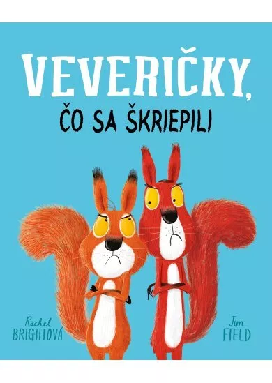 Veveričky, čo sa škriepili