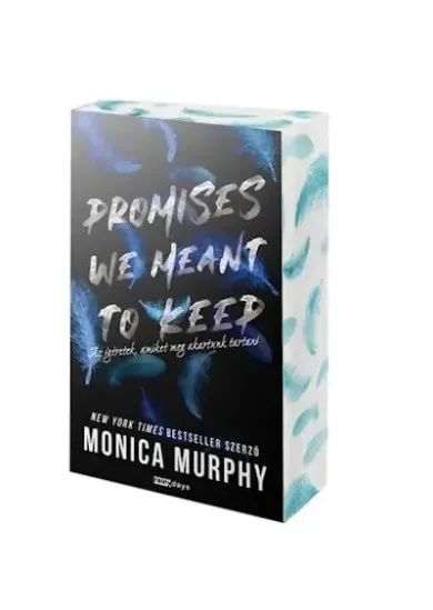 Promises We Meant to Keep - Az ígéretek, amiket meg akartunk tartani (éldekorált)  (Lancaster középiskola sorozat 3.)