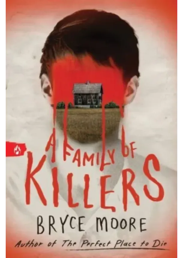 Bryce Moore - A Family of Killers