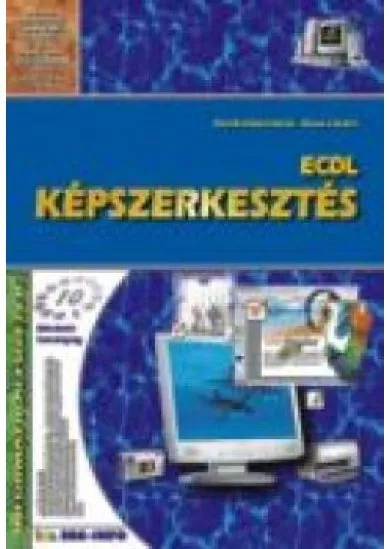 ECDL KÉPSZERKESZTÉS