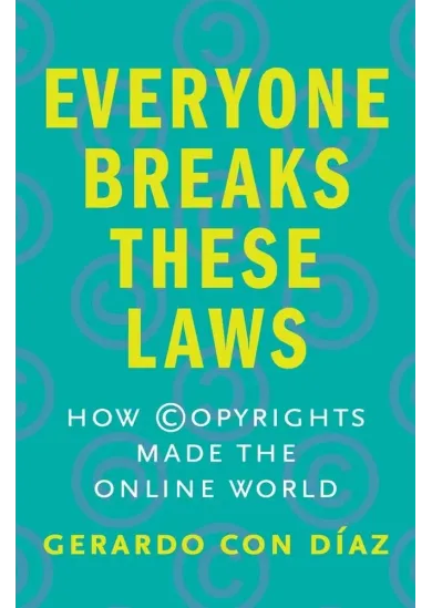 Everyone Breaks These Laws