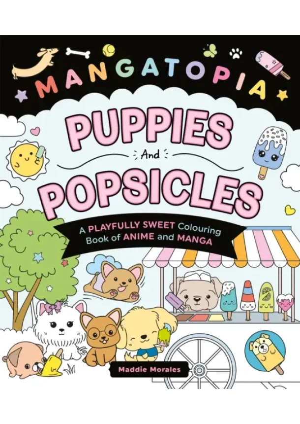 Maddie Morales - Mangatopia Puppies and Popsicles