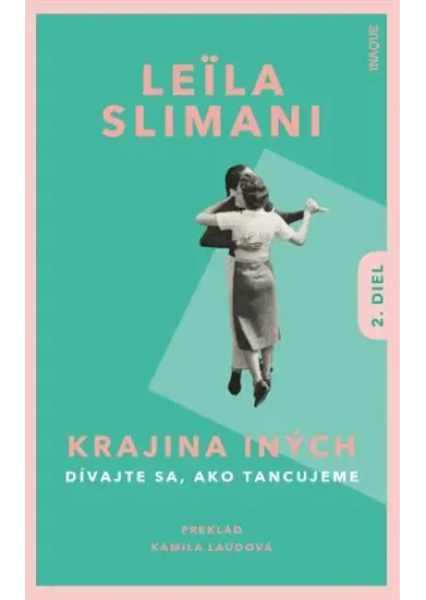 Krajina iných 2. diel - Dívajte sa, ako tancujeme