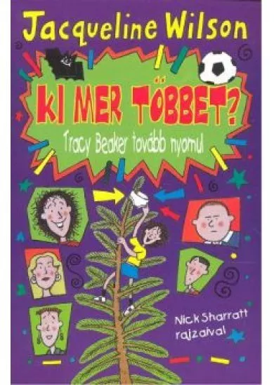 KI MER TÖBBET? /TRACY BEAKER TOVÁBB NYOMUL
