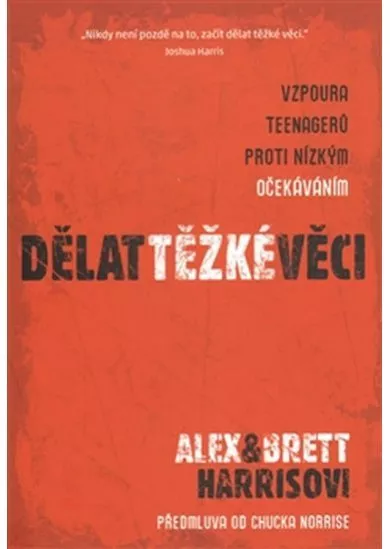 Dělat těžké věci - Vzpoura teenagerů proti nízkým očekáváním