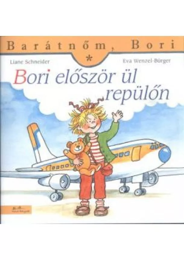 Liane Schneider - Bori először ül repülőn - Barátnőm, Bori 28.