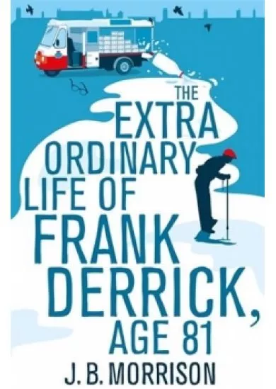 The Extra Ordinary Life of Frank Derrick