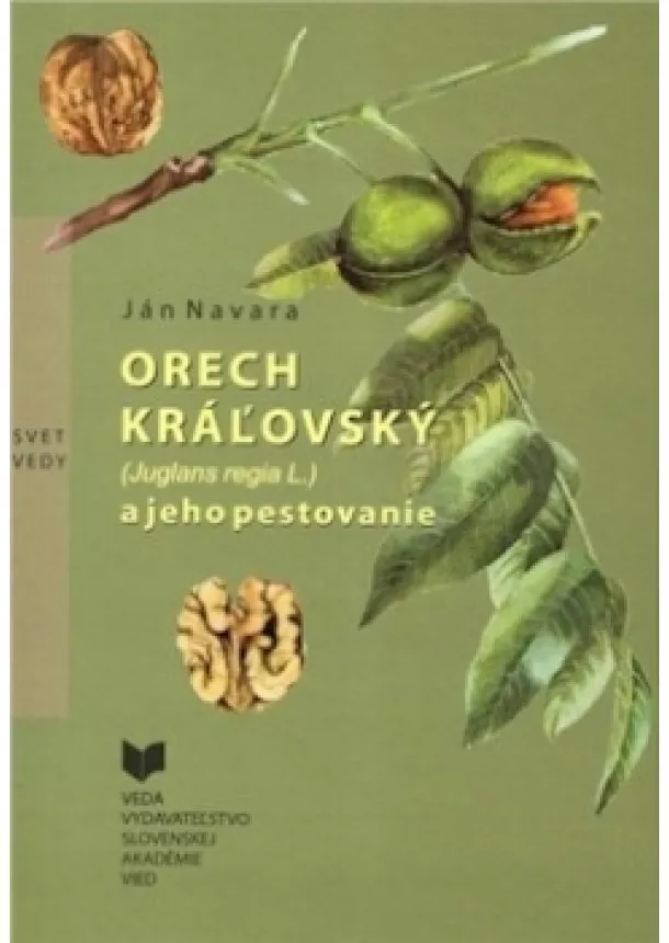 Ján Navara - Orech kráľovský a jeho pestovanie