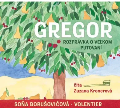 Gregor – rozprávka o veľkom putovaní (audiokniha na CD)