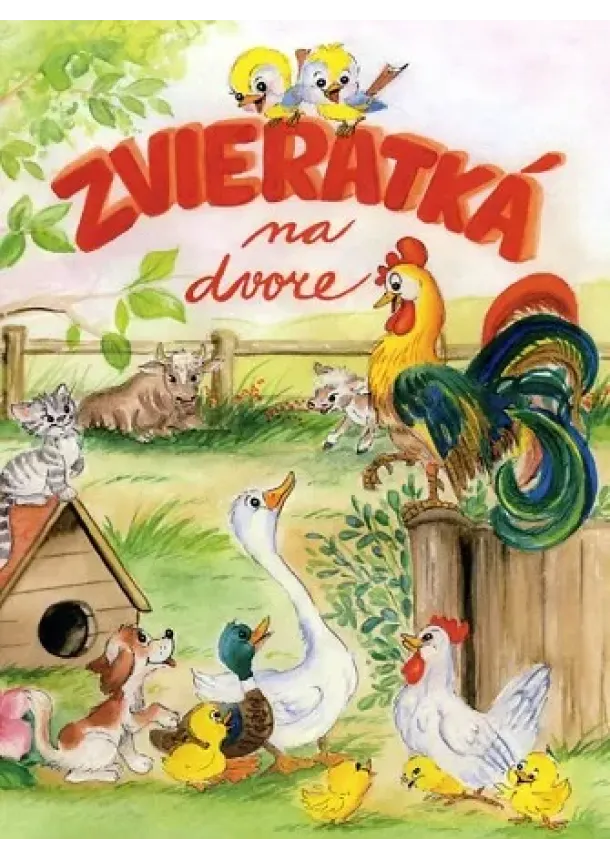 Emília Hubočanová - Zvieratká na dvore