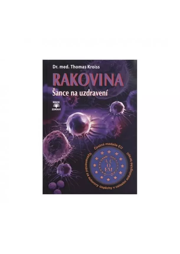 Thomas Kroiss - Rakovina - Šance na uzdravení