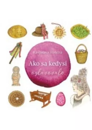 Ako sa kedysi oslavovalo 