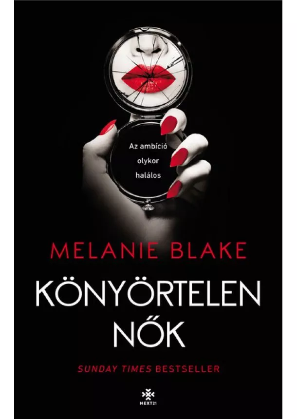Melanie Blake - Könyörtelen nők