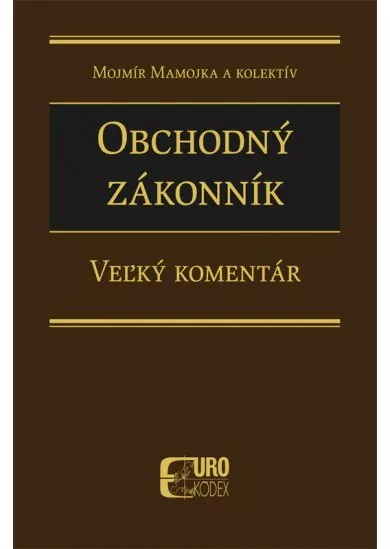 Obchodný zákonník (1 zväzok  § 1 - § 260) - Veľký komentár