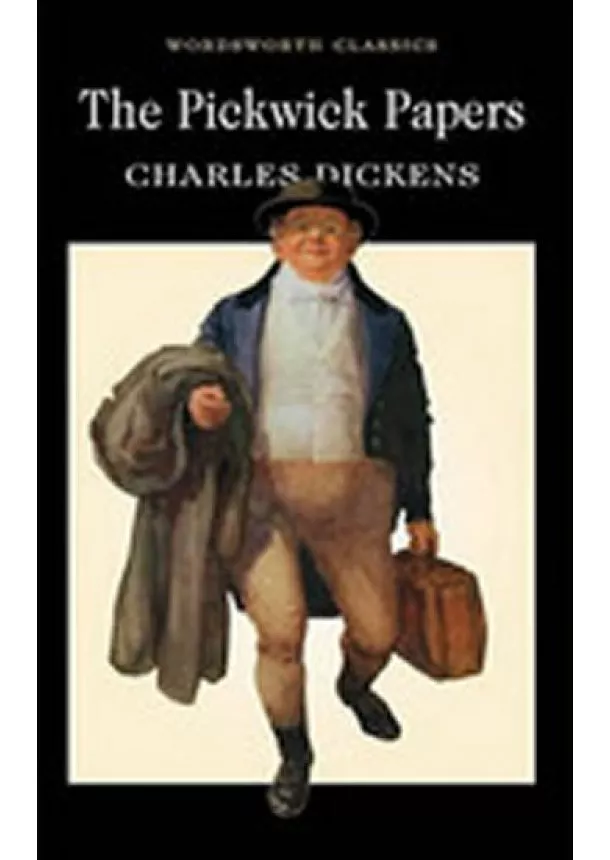 Charles Dickens - The Pickwick Papers