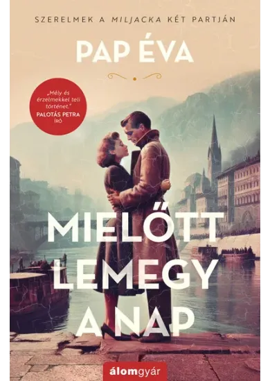 Mielőtt lemegy a nap - Szerelmek a Miljacka két partján 1. (bővített újrakiadás)