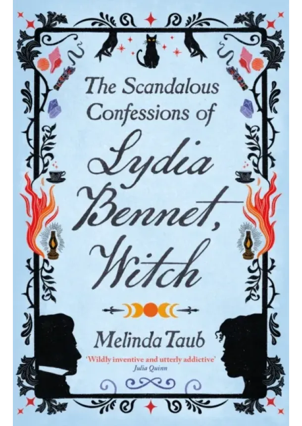 Melinda Taub - The Scandalous Confessions of Lydia Bennet, Witch