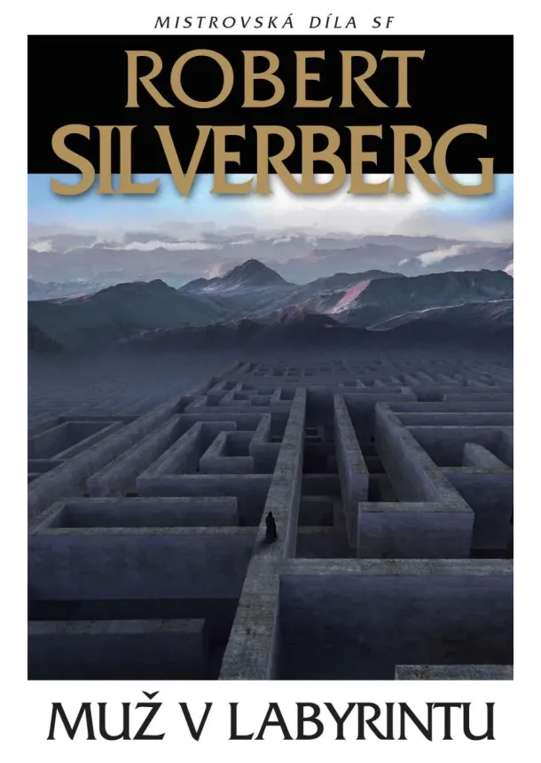 Robert Silverberg - Muž v labyrintu