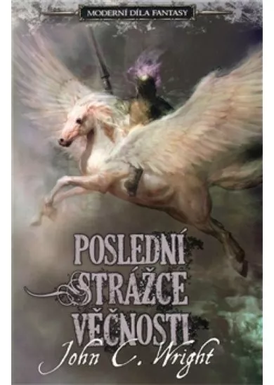 Poslední strážce věčnosti Moderní díla fantasy
