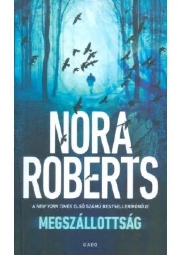 Nora Roberts - Megszállottság