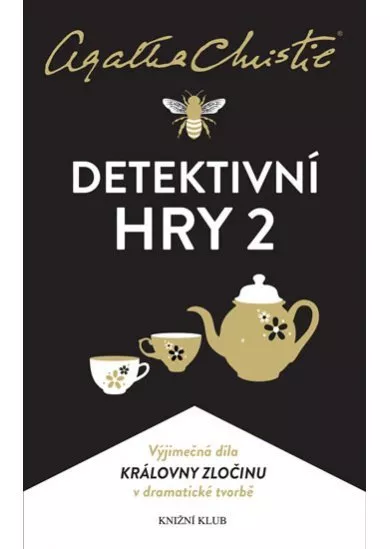 Christie: Detektivní hry 2 (Černá káva, A pak už tam nezbyl ani jeden, Poslední víkend) - 2.vydání