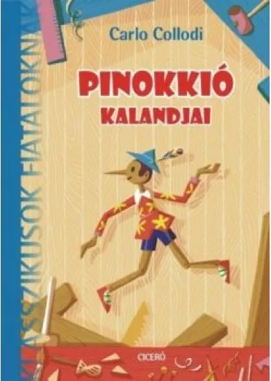 Pinokkió kalandjai /Klasszikusok fiataloknak