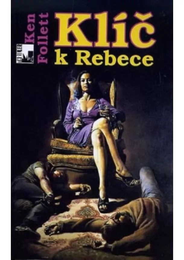 Ken Follett - Klíč k Rebece