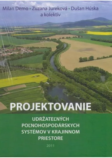 Projektovanie udržateľných poľnohospodárskych systémov v krajinnom priestore