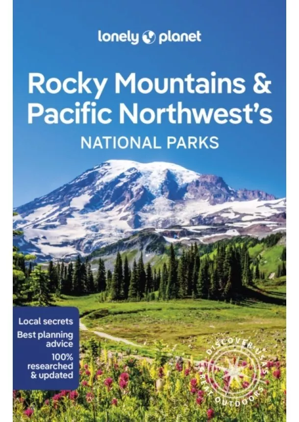  Lonely Planet, Carolyn McCarthy, Catherine Bodry, Celeste Brash, Gregor Clark, Adam Karlin, Becky Ohlsen, Brendan Sainsbury, Regis St Louis, Benedict Walker - Rocky Mountains & Pacific Northwests National Parks 1