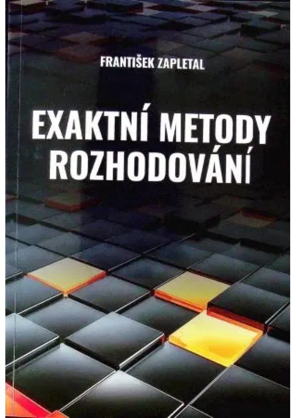 František Zapletal - Exaktní metody rozhodování