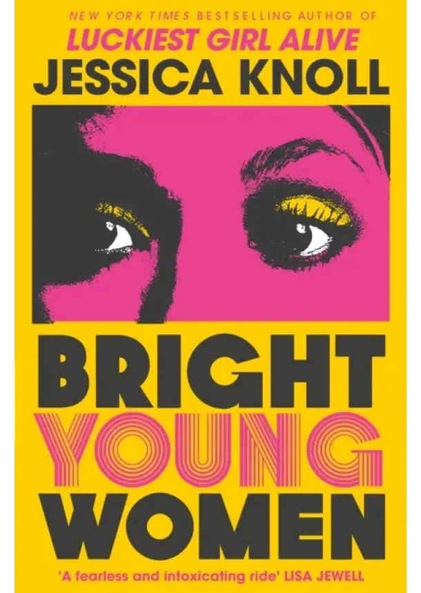 Jessica Knoll - Bright Young Women