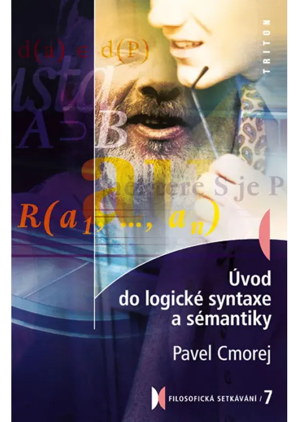 Pavel Cmorej - Úvod do logické syntaxe a sémantiky