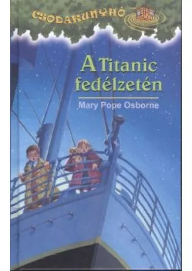 A TITANIC FEDÉLZETÉN