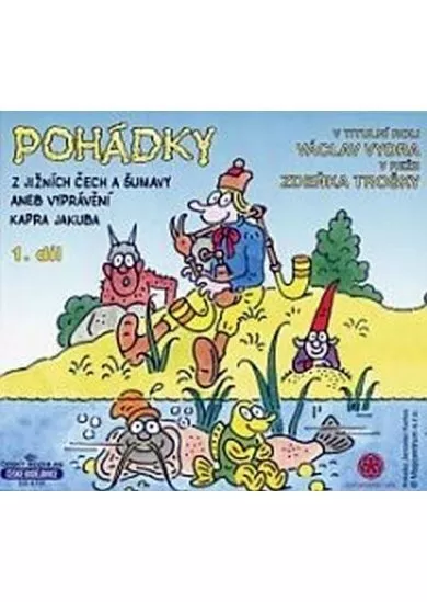 VYDRA VÁCLAV A DALŠÍ  POHÁDKY Z JIŽNÍCH ČECH A ŠUMAVY ANEB