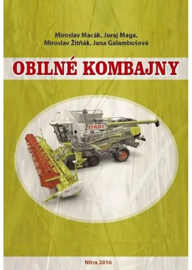 Miroslav Macák, kolektiv - Obilné kombajny