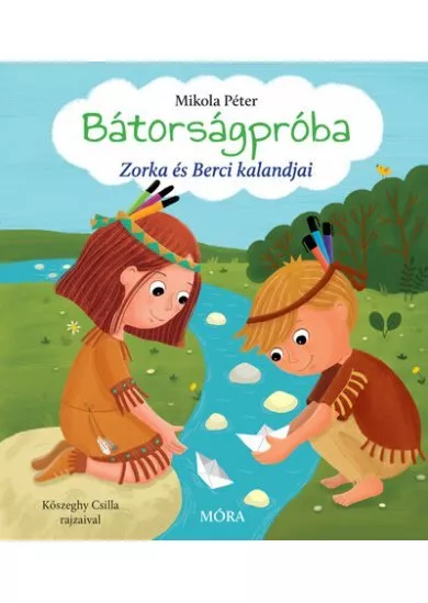 Bátorságpróba - Zorka és Berci kalandjai