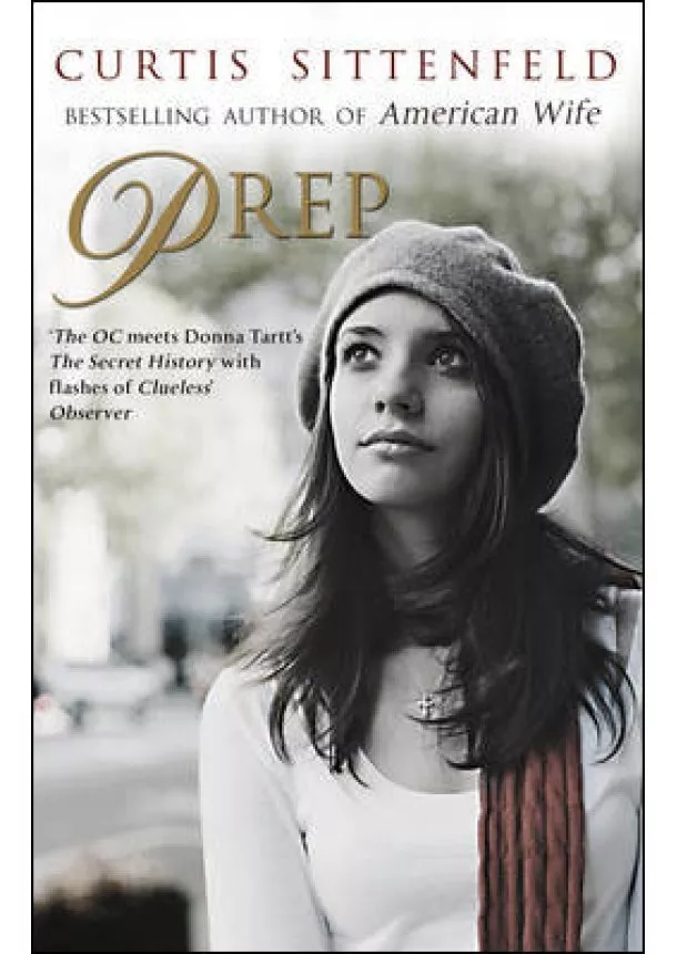 Curtis Sittenfeld - Prep