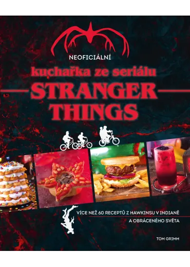 Neoficiální kuchařka ze seriálu Stranger Things