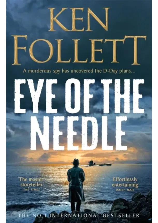 Ken Follett - Eye of the Needle