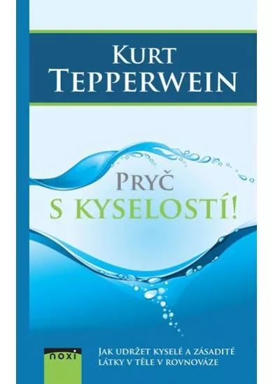 Pryč s kyselostí - Jak udržte kyselé a z
