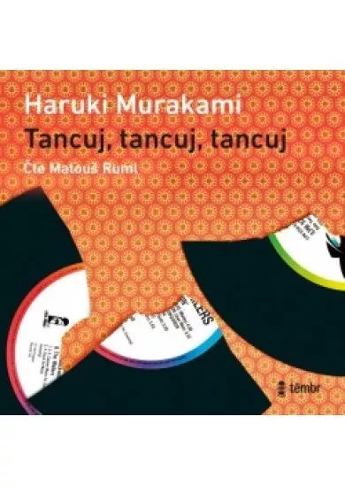 Haruki Murakami:  Tancuj, tancuj, tancuj (číta  Matouš Ruml - MP3-CD - MP3-CD
