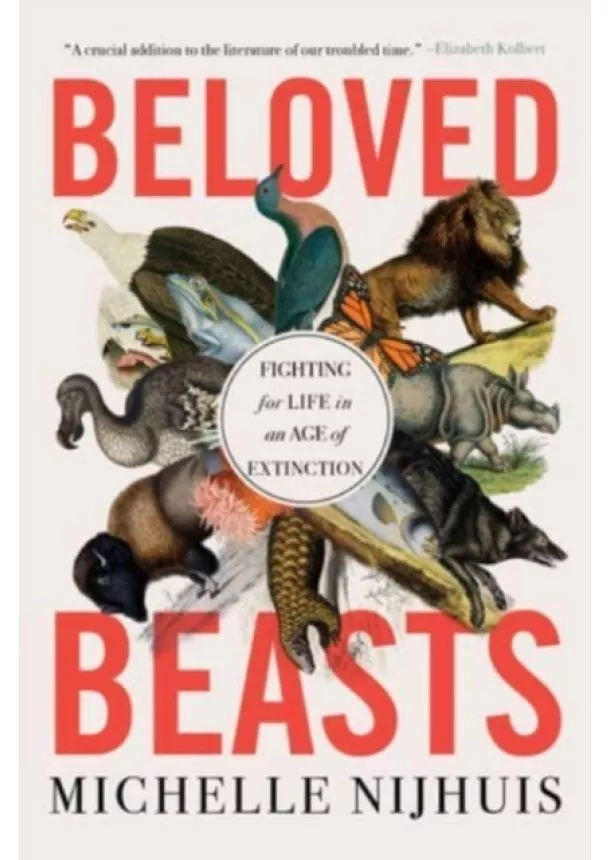 Michelle Nijhuis - Beloved Beasts