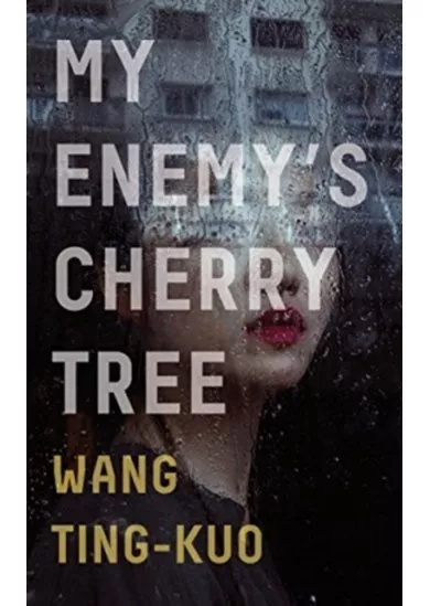 My Enemys Cherry Tree