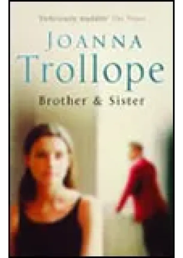 Joanna Trollope - Brother and Sister