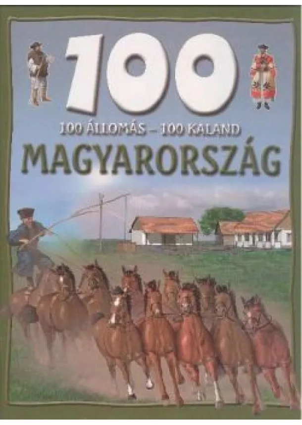 VÁLOGATÁS - 100 ÁLLOMÁS - 100 KALAND