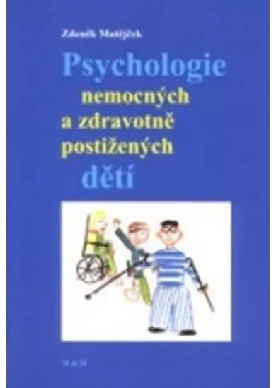 Psychologie nemocných a zdravotně postižených dětí